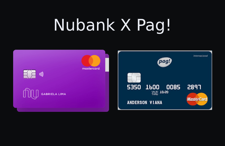 Pag! ou Nubank: o que levar em conta na hora de escolher o seu cartão de crédito?<